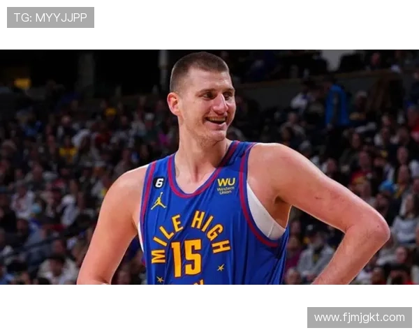 约基奇压倒亚历山大强势升至NBA最有价值球员榜首引发热议